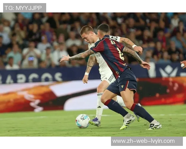 西甲激战皇马迎战莱万特力争主场全取三分展现王者风范